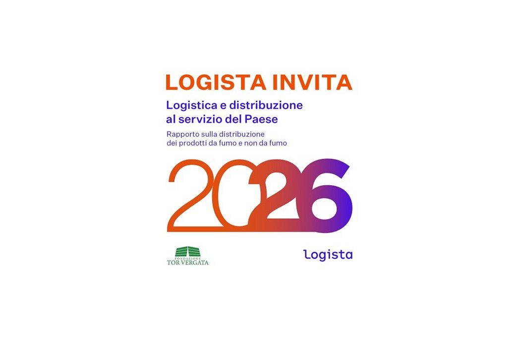  Logistica e distribuzione al servizio del Paese 2026 - Rapporto sulla distribuzione dei prodotti da fumo e non da fumo, realizzato in collaborazione con Fondazione Tor Vergata.